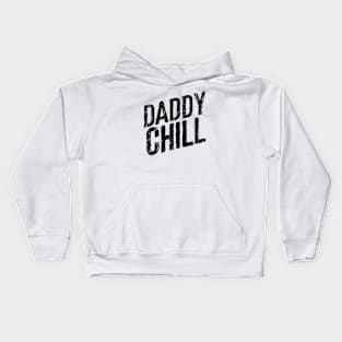 Daddy Chill Kids Hoodie